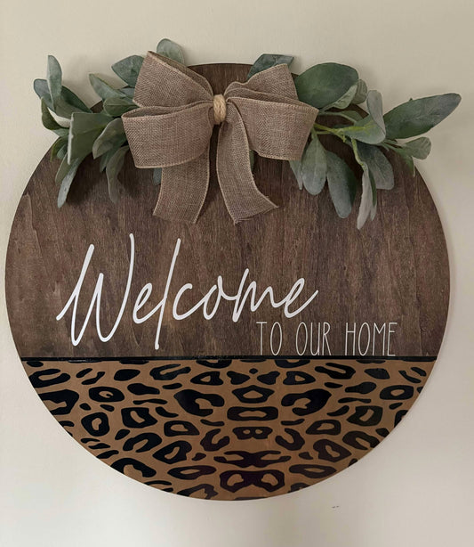 Welcome To Our Home Sign